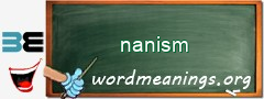 WordMeaning blackboard for nanism